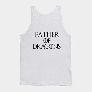 Father Of Dragons T-Shirt| Funny Father's Day Gift| Nerdy Dad Gifts Tank Top